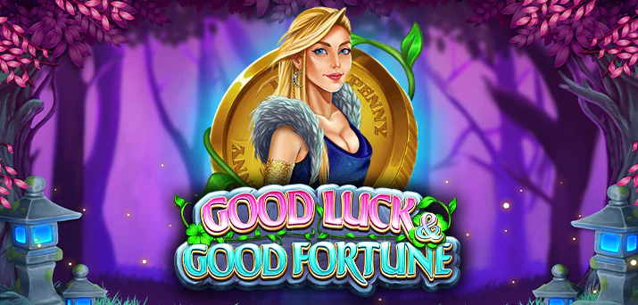 Good Luck & Good Fortune: Tips & Trik Saat Bermain